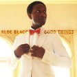  Aloe Blacc - Good Things .jpg