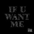  Deadboy - If U Want Me .jpg