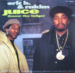  Eric B And Rakim - Juice Know The Ledge .jpg