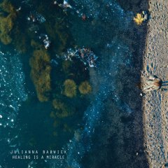  Julianna Barwick - Healing A Miracle .jpg