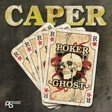  Caper - Poker Ghost E P .jpg