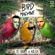  D J Snake - Bird Machine .jpg