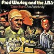 Fred Wesley And The J Bs - Damn Right I Am Somebody .jpg