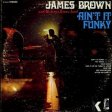  James Brown - Aint It Funky .jpg