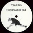  Philip D Kick - Footwork Jungle Vol 1 .jpg