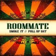  Roommate - Smoke It .jpg