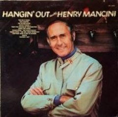 Henry Mancini - Hangin Out With Henry Mancini .jpg