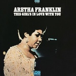  Aretha Franklin - This Girls In Love With You