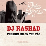  D J Rashad - Freakin Me On The Flo