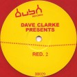 Dave Clarke - "Wisdom To The Wise" (Bush 1992)