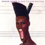  Grace Jones - Slave To The Rhythm