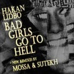  Hakan Lidbo - Bad Girls Go To Hell