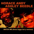 Horace Andy + Ashley Beedle - "Watch We (Three Legga Larry Dub)" (No Roots 2009)