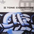 II Tone Committee - "Taking Of The Underground 1, 2, 3" (Dope On Plastic 1998)