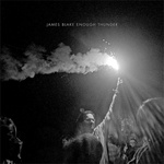  James Blake - Enough Thunder E P