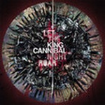  King Cannibal - Let The Night Roar L P