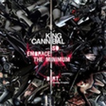  King Cannibal - So Embrace The Minimum