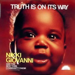  Nikki Giovanni - Truth Is On Its Way