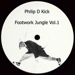  Philip D Kick - Footwork Jungle Vol 1