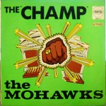  The Mohawks - The Champ