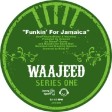 Wajeed - "Funkin' For Jamaica" (Jazzy Sport 2009)