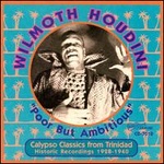  Wilmoth Houdini - Poor But Ambitious