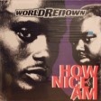 World Renown - "How Nice I Am ([3])" (Warner 1995)