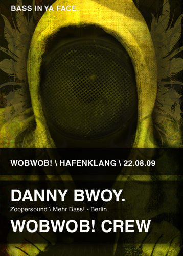 WobWob! presents Danny Bwoy