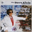 Dave Elvis Experience - Blue X-Mas Dave Elvis Experience - Blue X-Mas
