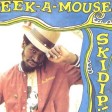 Eek-A-Mouse - Skidip!