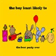The Boy Least Likely To - The Best Party Ever
